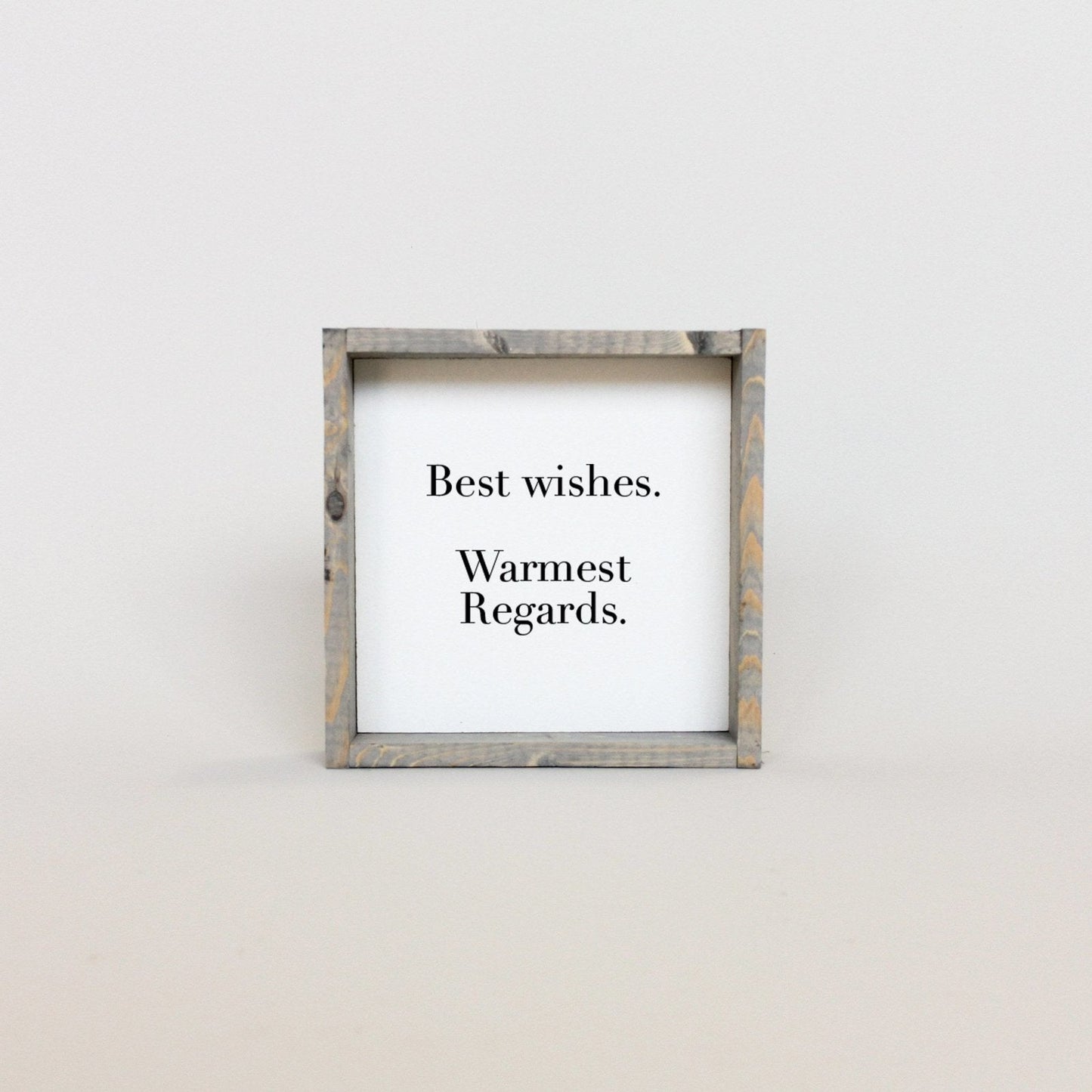 Best Wishes, Warmest Regards Mini Wood Sign
