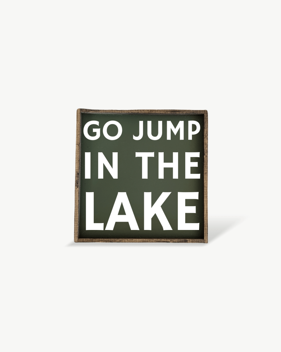 'Go Jump in the Lake' Wood Sign – Cottage Wall Art - AURABAGS SHOP