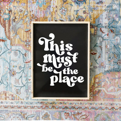 This Must be the Place Wood Sign - AURABAGS SHOP